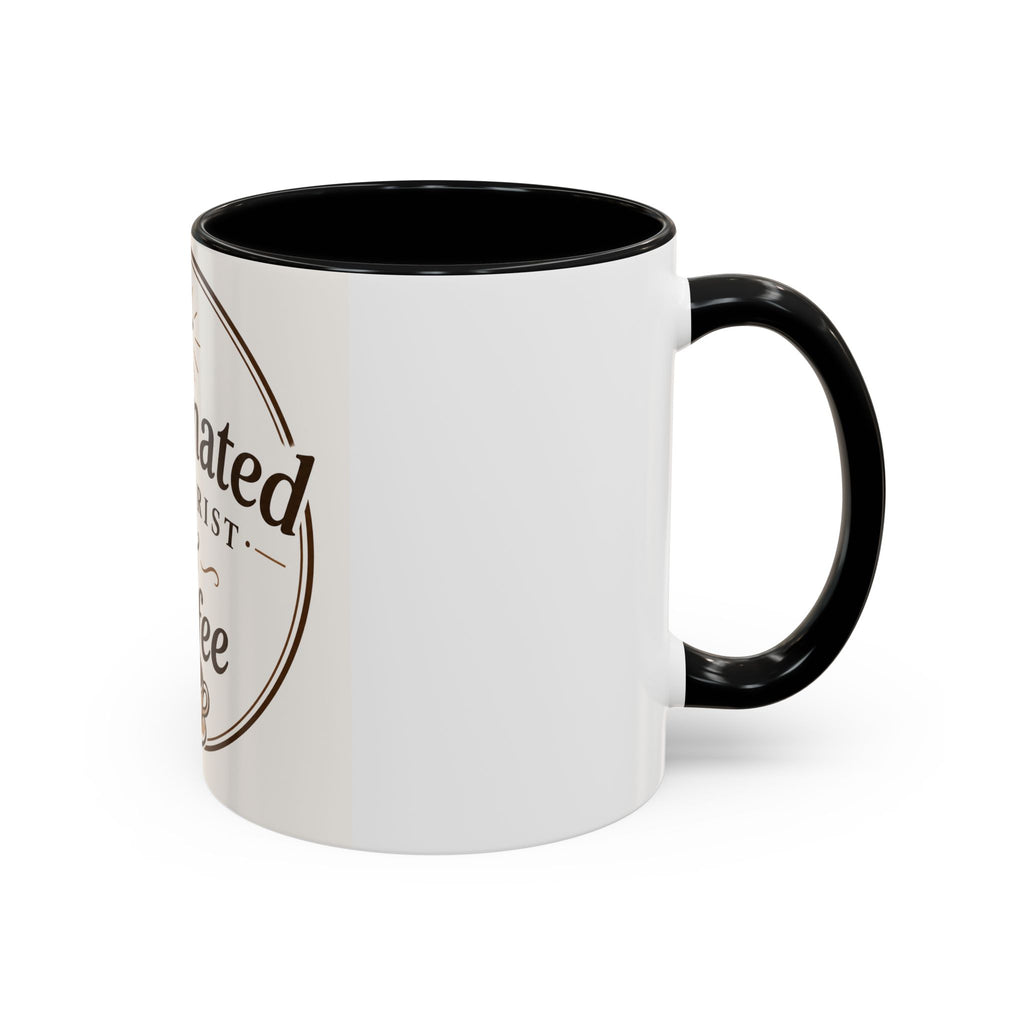 Caffennated by Christ & Coffee Accent Mug — Faith‑Filled Coffee Gift (11/15oz)
