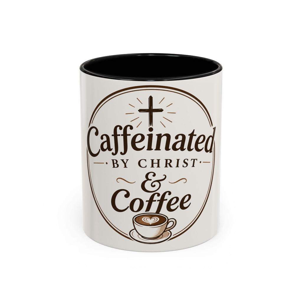 Caffennated by Christ & Coffee Accent Mug — Faith‑Filled Coffee Gift (11/15oz)