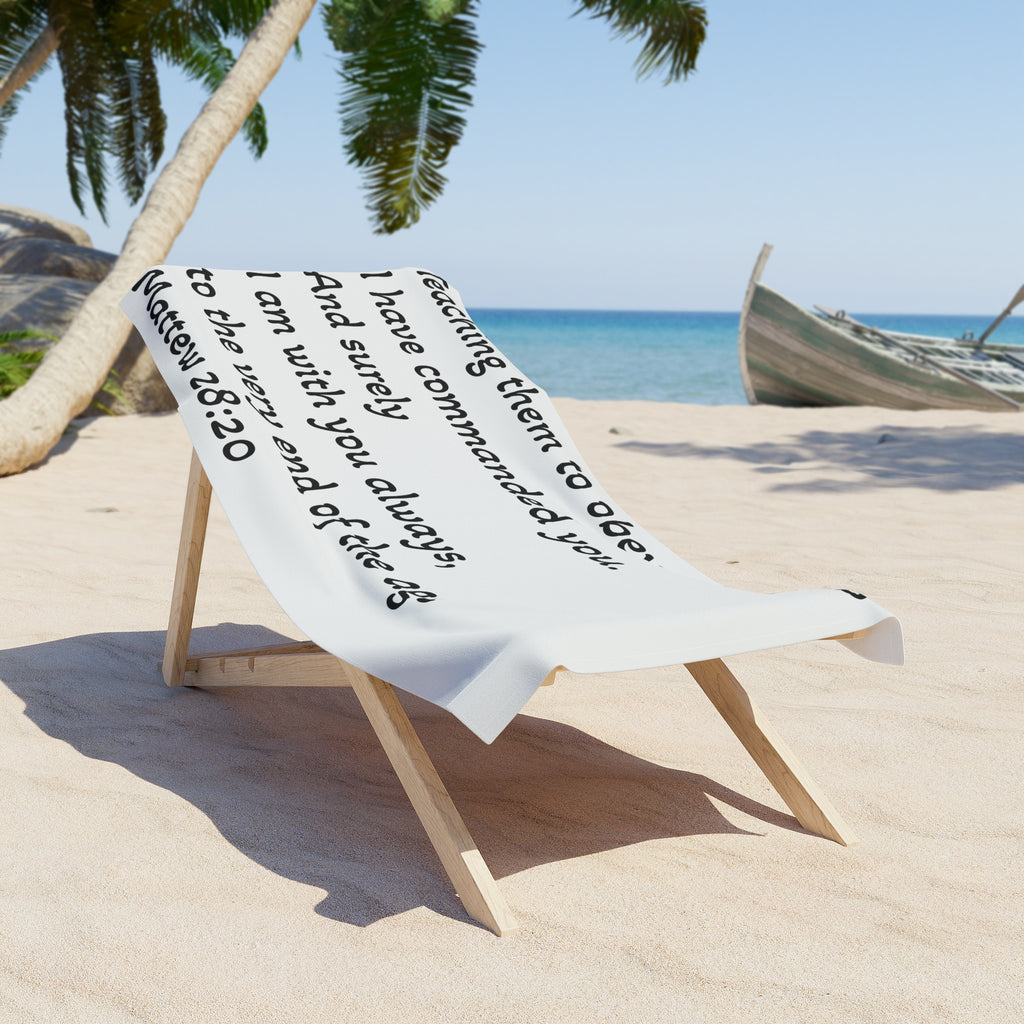 Beach Towel — Matthew 28:20 Scripture Beach Towel ("I am with you always")