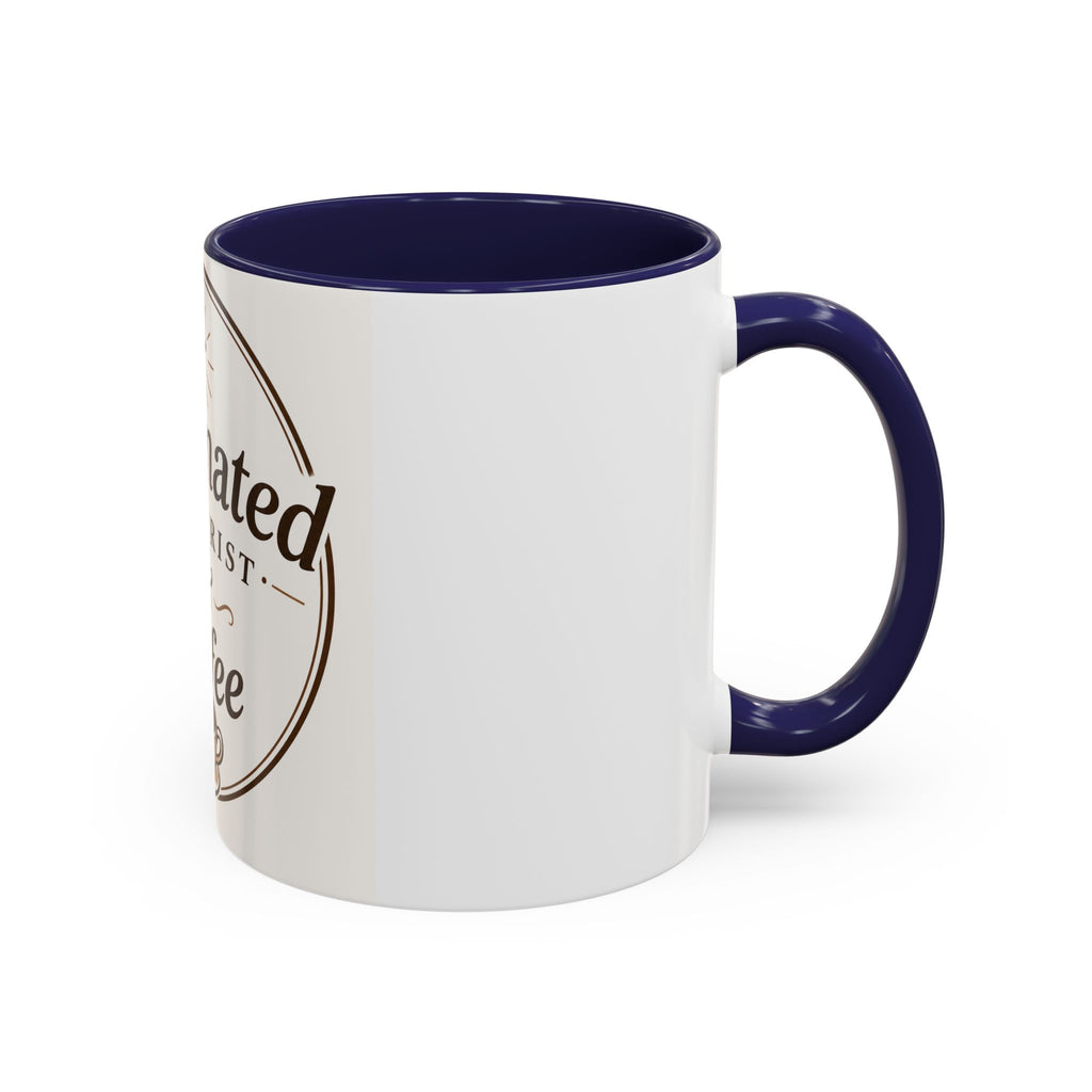 Caffennated by Christ & Coffee Accent Mug — Faith‑Filled Coffee Gift (11/15oz)